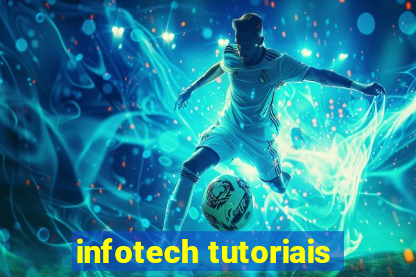 infotech tutoriais